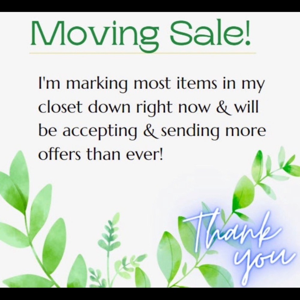Moving Sale! Everything must GO